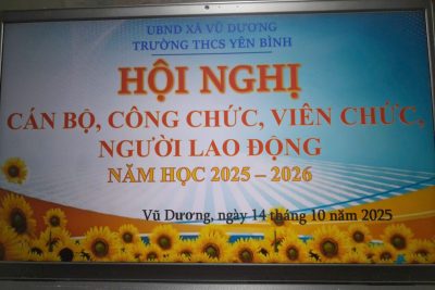 Hội nghị cán bộ, công chức, viên chức, người lao động. trường THCS Yên Bình năm học 2025 – 2026